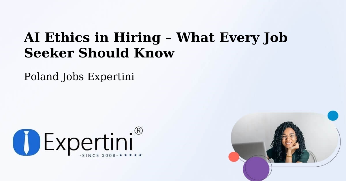 AI Ethics in Recruitment & Hiring – Stepnica - Stepnica, Poland Jobs Expertini