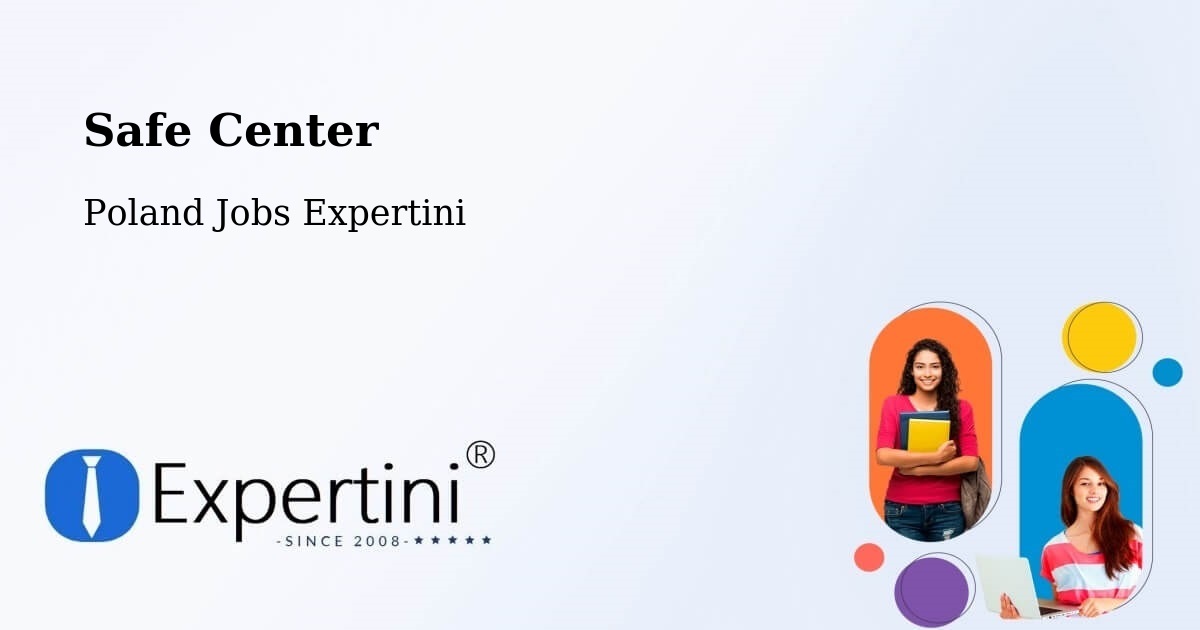 Safety Center – Stepnica - Poland Jobs Expertini